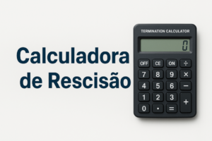 Calculadora de Rescisão Indireta